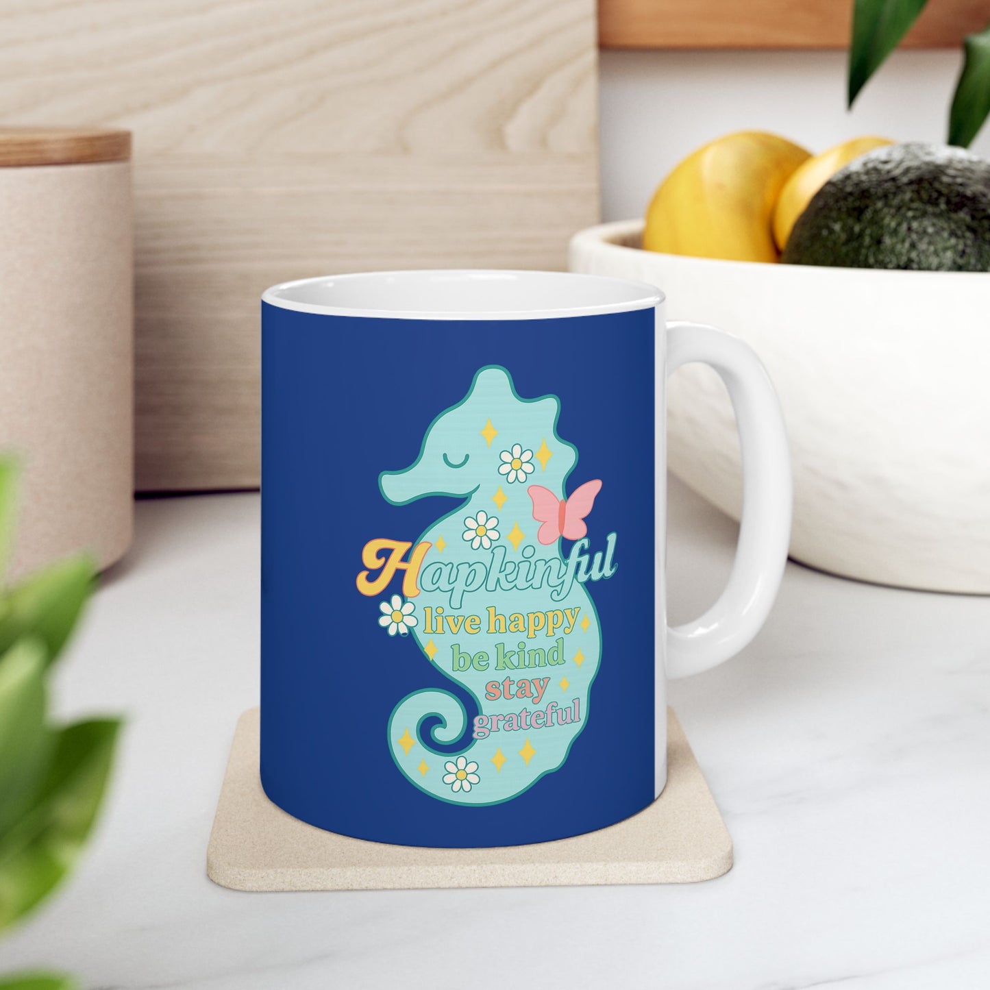 Happy Seahorse Mug - Hapkinful Live Happy. Be Kind. Stay Grateful 11oz