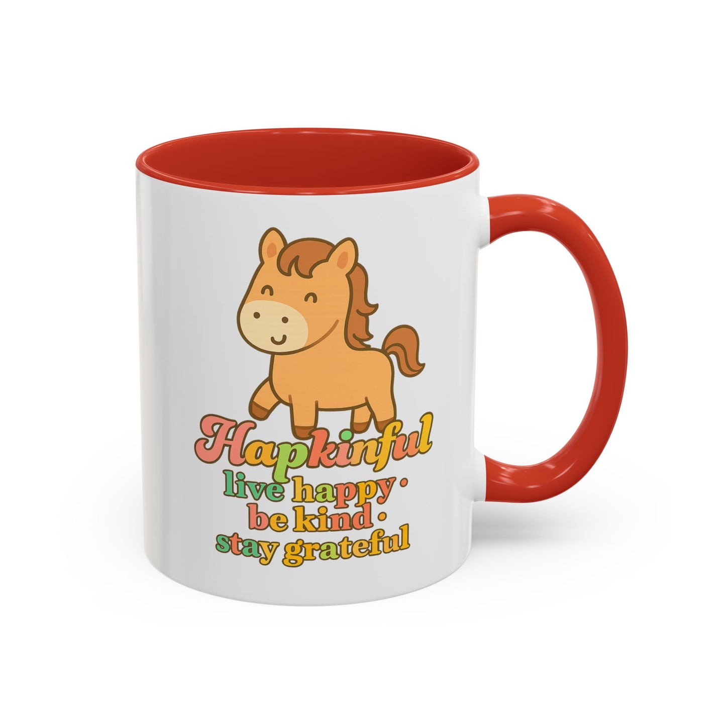 Happy Horse Mug - Live Happy, Be Kind, Stay Grateful 11 oz. 15 oz