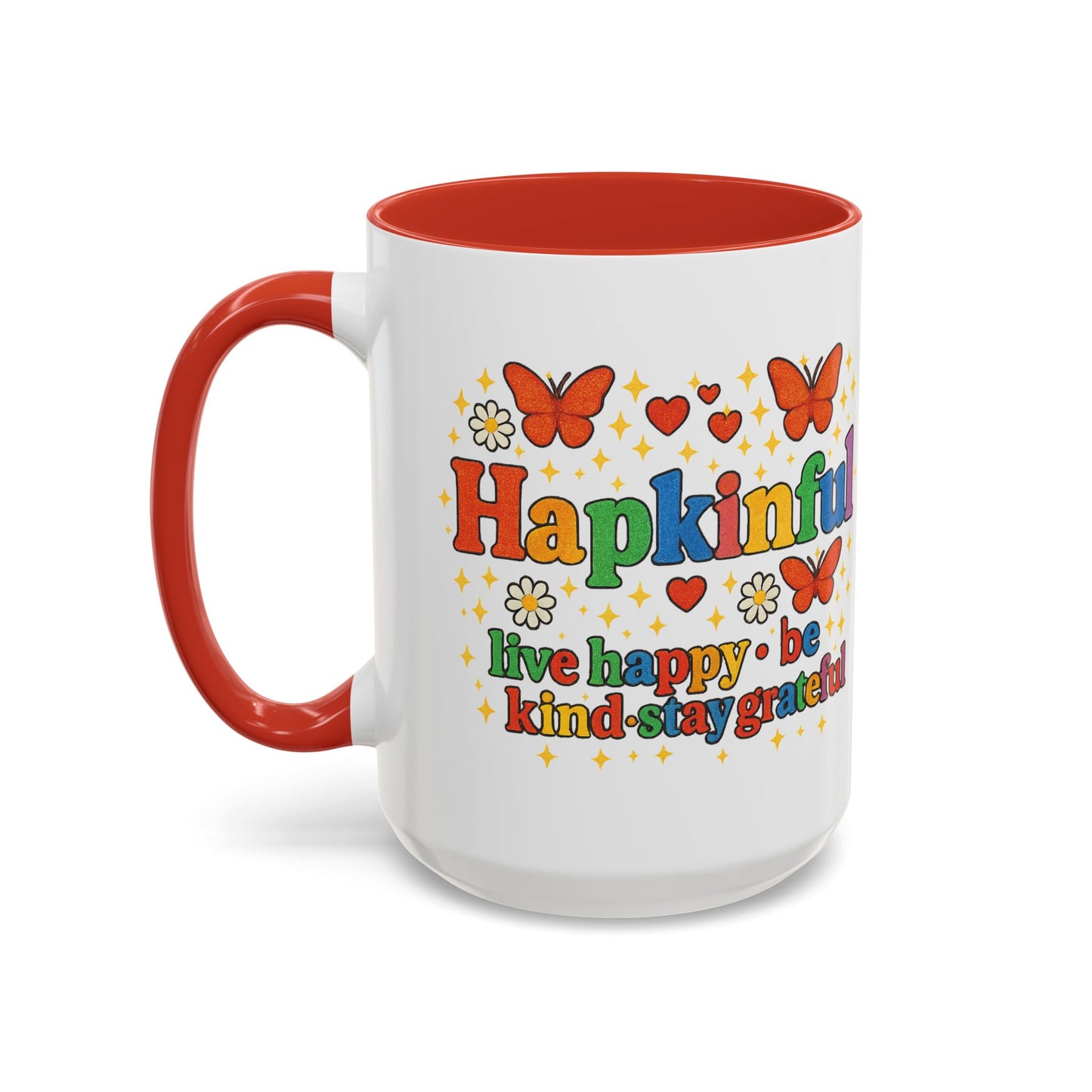 Happy Groovy Butterfly Mug - Hapkinful  - Live Happy Be Kind Stay Grateful 11 oz 15 oz