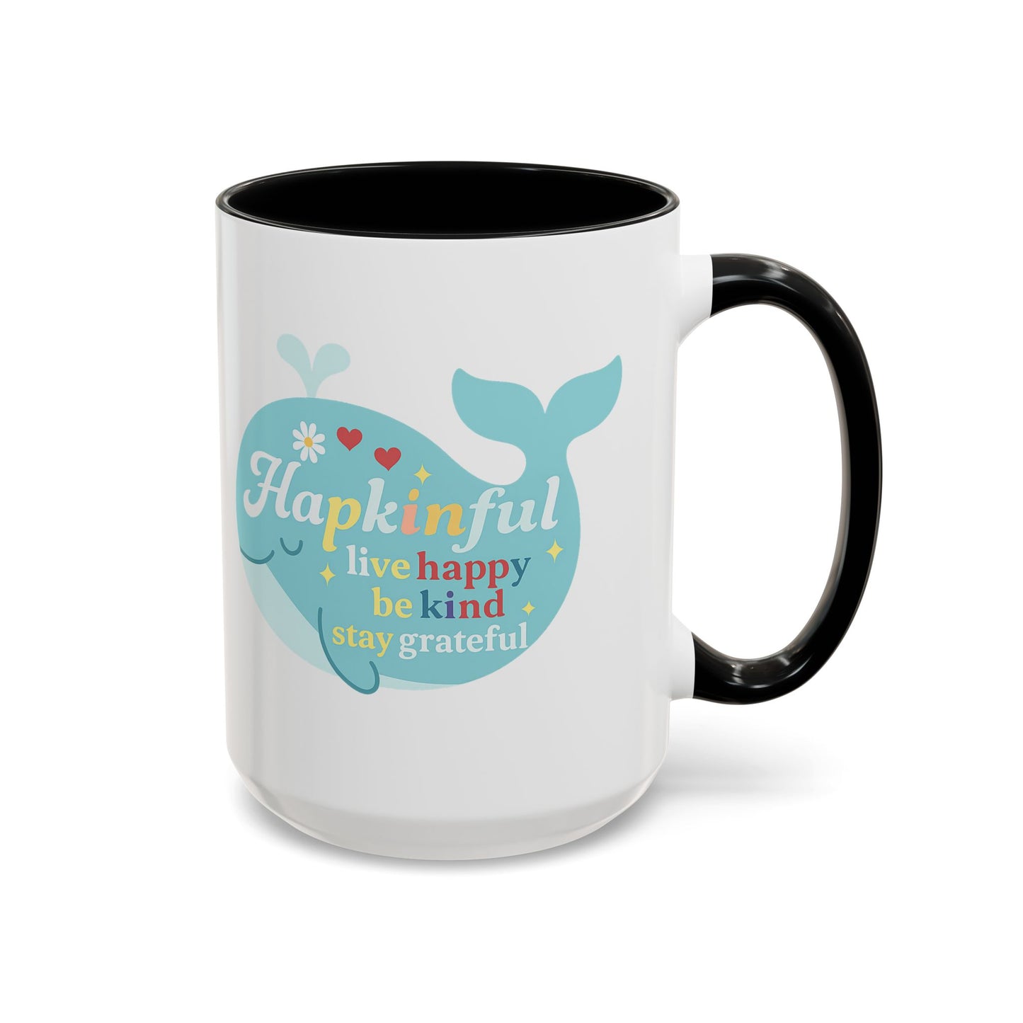 Happy Whale Mug - "Hapkinful: Live Happy, Be Kind, Stay Grateful"