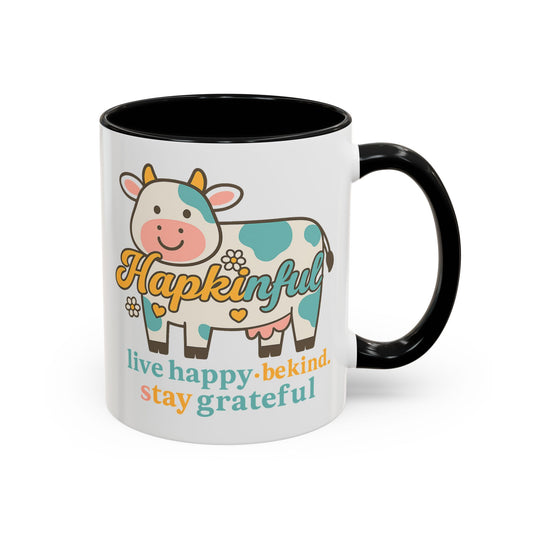 Happy Cow Mug - Hapkinful - Live Happy, Be Kind, Stay Grateful (11 & 15oz)