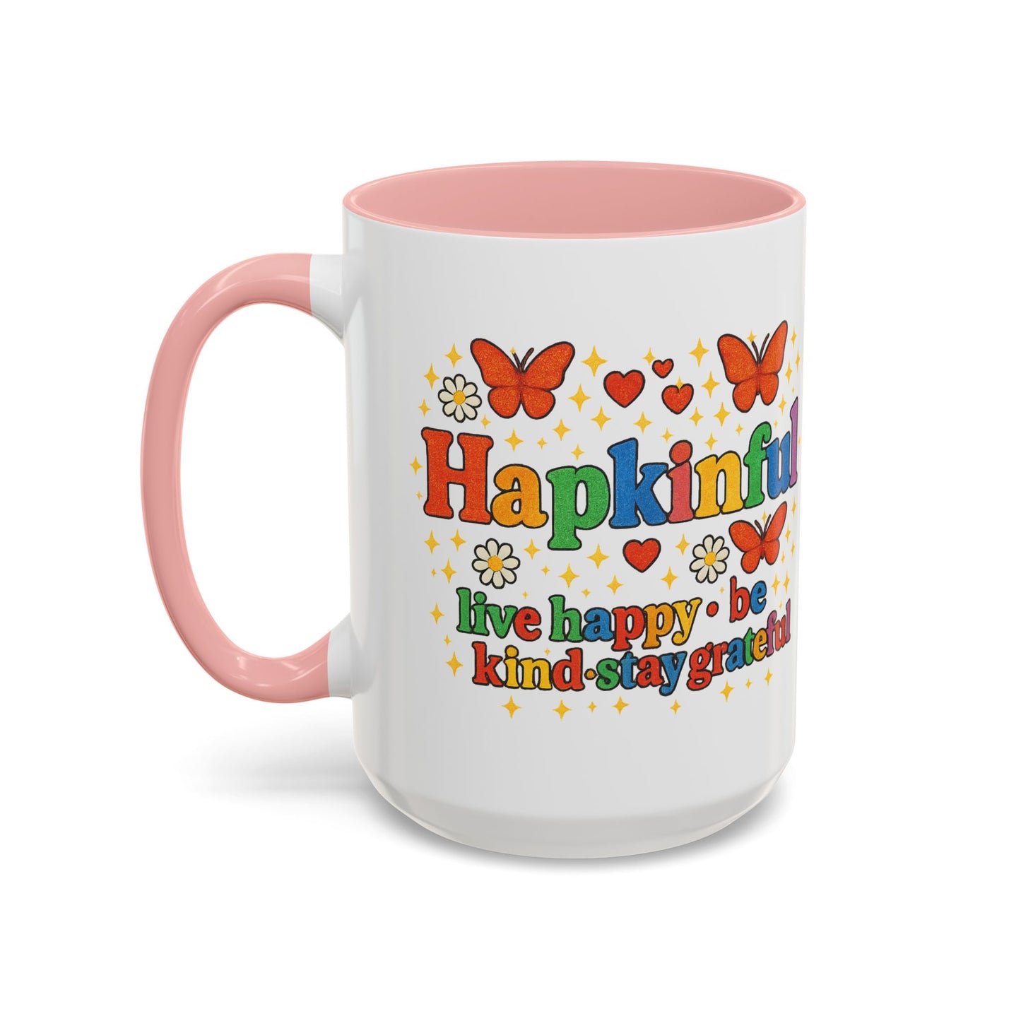 Happy Groovy Butterfly Mug - Hapkinful  - Live Happy Be Kind Stay Grateful 11 oz 15 oz