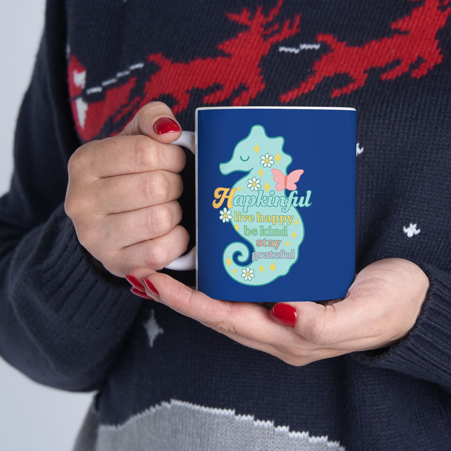 Happy Seahorse Mug - Hapkinful Live Happy. Be Kind. Stay Grateful 11oz