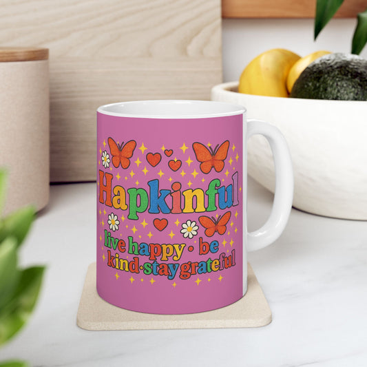 Happy Groovy Pink Butterfly Mug - Hakinful - Live Happy. Be Kind. Stay Grateful 11oz.