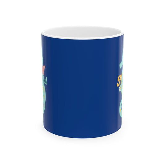Happy Seahorse Mug - Hapkinful Live Happy. Be Kind. Stay Grateful 11oz